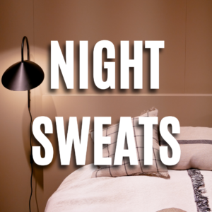 Night Sweats