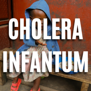 Cholera Infantum QUIZ