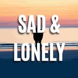 Sad & Lonely QUIZ